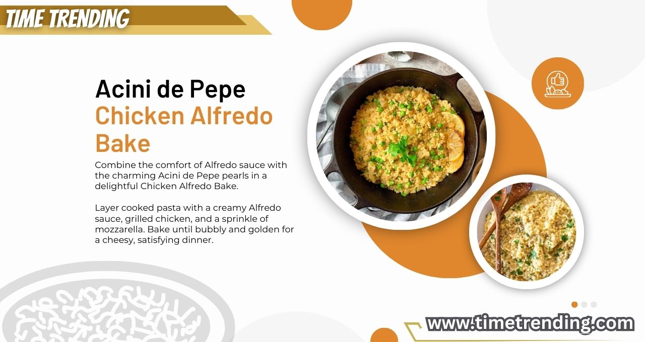 Acini de Pepe Chicken Alfredo Bake